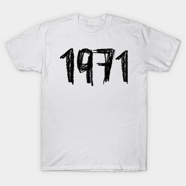 Year 1971, Born in 1971 T-Shirt by badlydrawnbabe